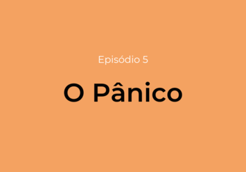 O Pânico