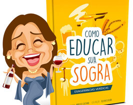 Como Educar Sua Sogra - Ebook