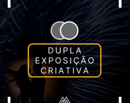 Dupla Exposição Criativa