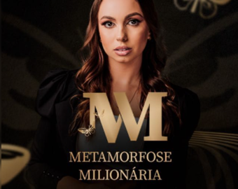 Metamorfose Milionária