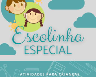 ESCOLINHA ESPECIAL - Atividades para Educação Autista