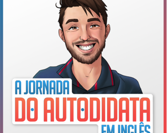 A Jornada do Autodidata em Inglês